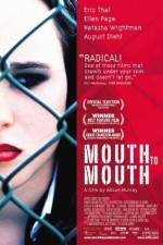 Watch Mouth to Mouth Watch123movies