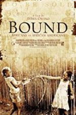 Watch Bound: Africans versus African Americans Watch123movies