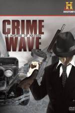 Watch Crime Wave 18 Months of Mayhem Watch123movies