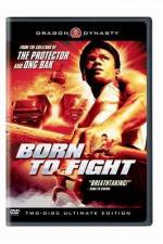 Watch Born to Fight Watch123movies
