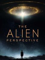 Watch The Alien Perspective Watch123movies