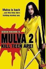 Watch Mulva 2 Kill Teen Ape Watch123movies