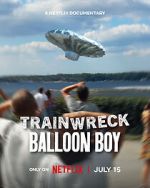 Watch Trainwreck: Balloon Boy Watch123movies
