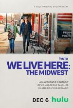 Watch We Live Here: The Midwest Watch123movies