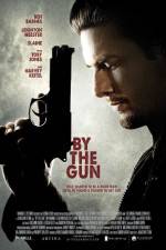 Watch By the Gun Watch123movies