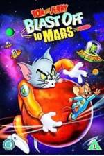 Watch Tom and Jerry Blast Off to Mars! Watch123movies