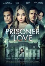 Watch Prisoner of Love Watch123movies