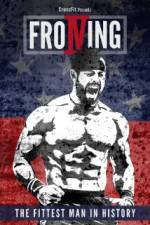 Watch Froning: The Fittest Man in History Watch123movies