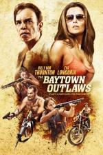 Watch The Baytown Outlaws Watch123movies