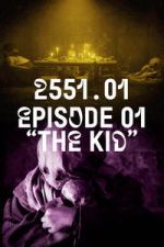 Watch 2551.01 - The Kid Watch123movies