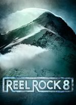 Watch Reel Rock 8 Watch123movies