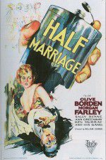 Watch Half Marriage Watch123movies