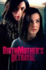 Watch Birthmother\'s Betrayal Watch123movies