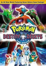 Watch Pokémon the Movie: Destiny Deoxys Watch123movies
