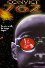 Watch Convict 762 Watch123movies