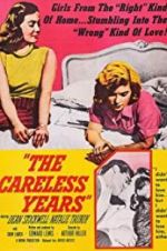 Watch The Careless Years Watch123movies