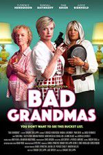 Watch Bad Grandmas Watch123movies