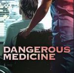 Watch Dangerous Medicine Watch123movies