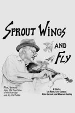 Watch Sprout Wings and Fly Watch123movies