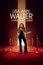 Watch Lisa Ann Walter: It Was an Accident Watch123movies