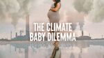 Watch The Climate Baby Dilemma Watch123movies