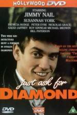 Watch Just Ask for Diamond Watch123movies