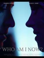 Watch Who Am I Now? Watch123movies