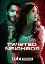 Watch Twisted Neighbor Watch123movies