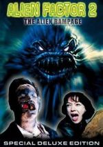 Watch Alien Factor 2: The Alien Rampage Watch123movies