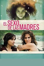 Watch El sexo de las madres Watch123movies