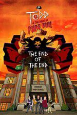 Watch Todd and the Book of Pure Evil: The End of the End Watch123movies