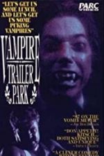 Watch Vampire Trailer Park Watch123movies