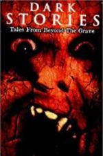 Watch Dark Stories: Tales from Beyond the Grave Watch123movies