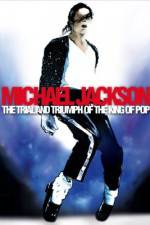 Watch Michael Jackson: The Trial and Triumph of the King of Pop Watch123movies