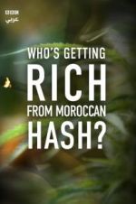 Watch Who\'s Getting Rich from Moroccan Hash? Watch123movies