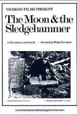 Watch The Moon and the Sledgehammer Watch123movies