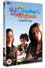 Watch The Bad Mother's Handbook Watch123movies