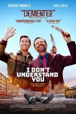 Watch I Don\'t Understand You Watch123movies