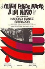 Watch Who Can Kill a Child? Watch123movies