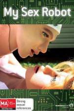 Watch My Sex Robot Watch123movies