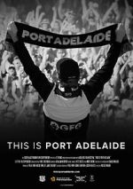 Watch This is Port Adelaide Watch123movies