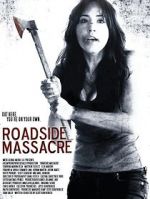 Watch Roadside Massacre Watch123movies