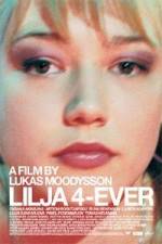 Watch Lilja 4-ever Watch123movies