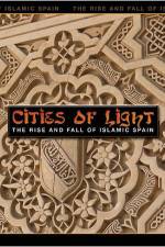 Watch Cities of Light The Rise and Fall of Islamic Spain Watch123movies