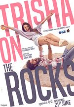 Watch Trisha on the Rocks Watch123movies