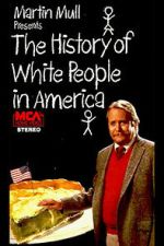 Watch The History of White People in America Watch123movies