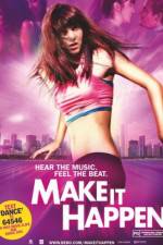 Watch Make It Happen Watch123movies