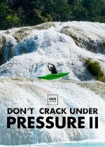 Watch Don\'t Crack Under Pressure II Watch123movies