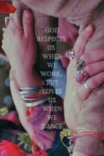 Watch God Respects Us When We Work, But Loves Us When We Dance Watch123movies