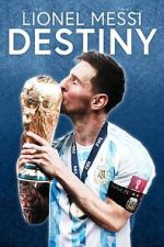 Watch Lionel Messi: Destiny (TV Special 2023) Watch123movies